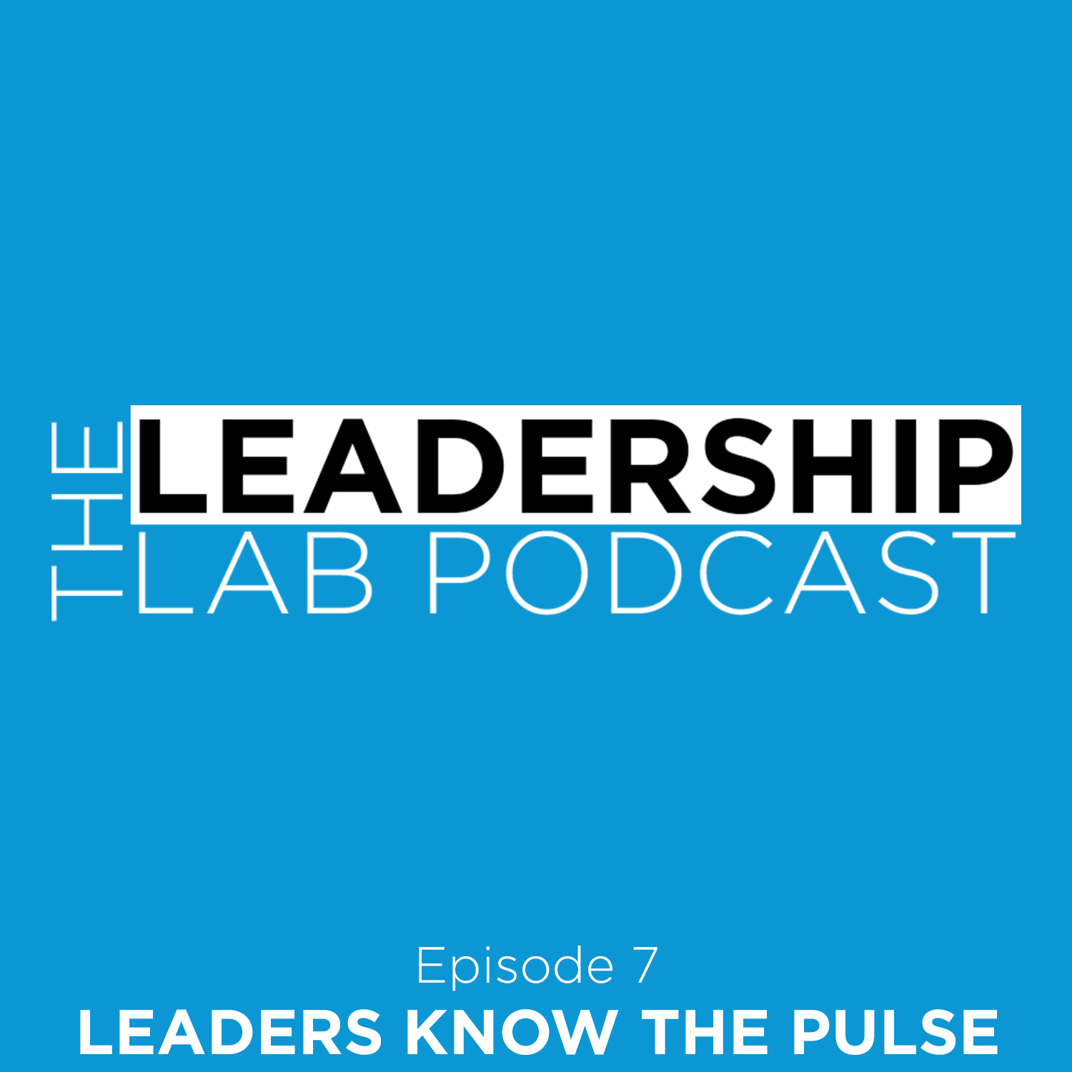 Leaders Know The Pulse