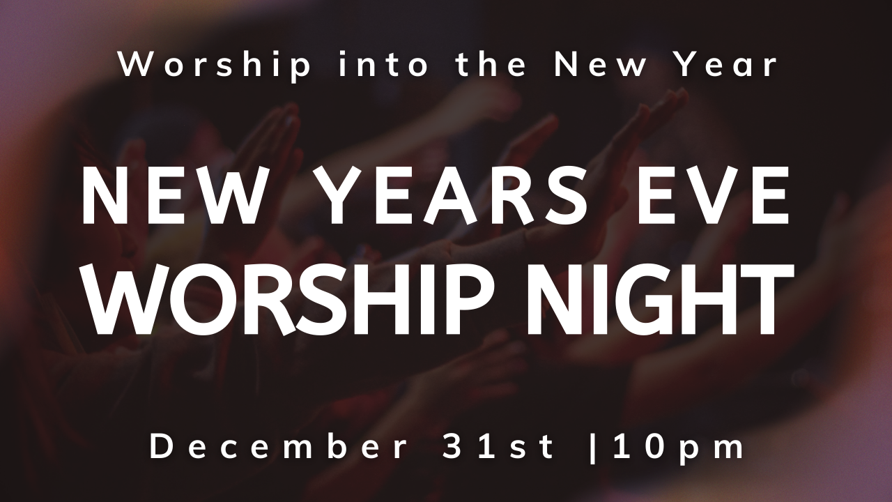 New Year's Eve Worship Night