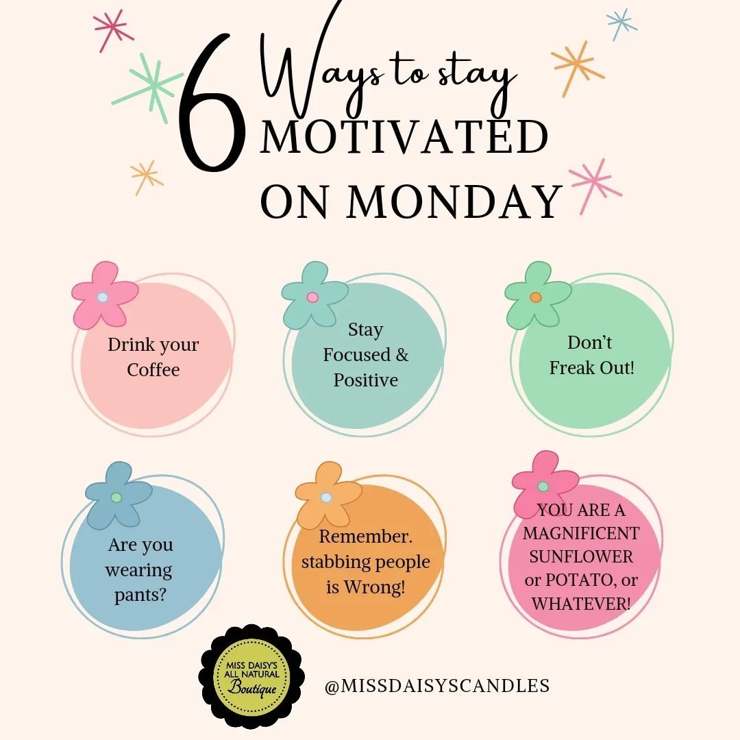 🕯️Happy #mondaymotivation Candle Fam!!

🌸We know things get tough, but the tough keep going! Try out these 6 tips next time you're panicking on a Monday! 

☀️Now grab this week by the horns and make EVERY DAY count!!

_______________
#missdaisysbou