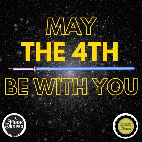 "May the Fourth" Be With You