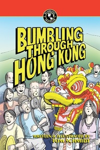 Hong Kong is the third Asian destination featured in Schmidt's Bumbling books following Borneo and Sumatra.