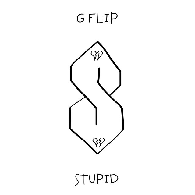 G Flip - Stupid