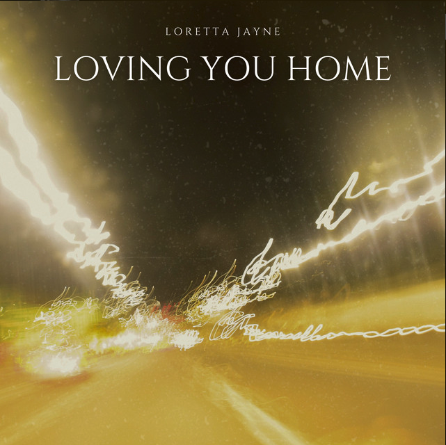 Loving You Home - Loretta Jayne