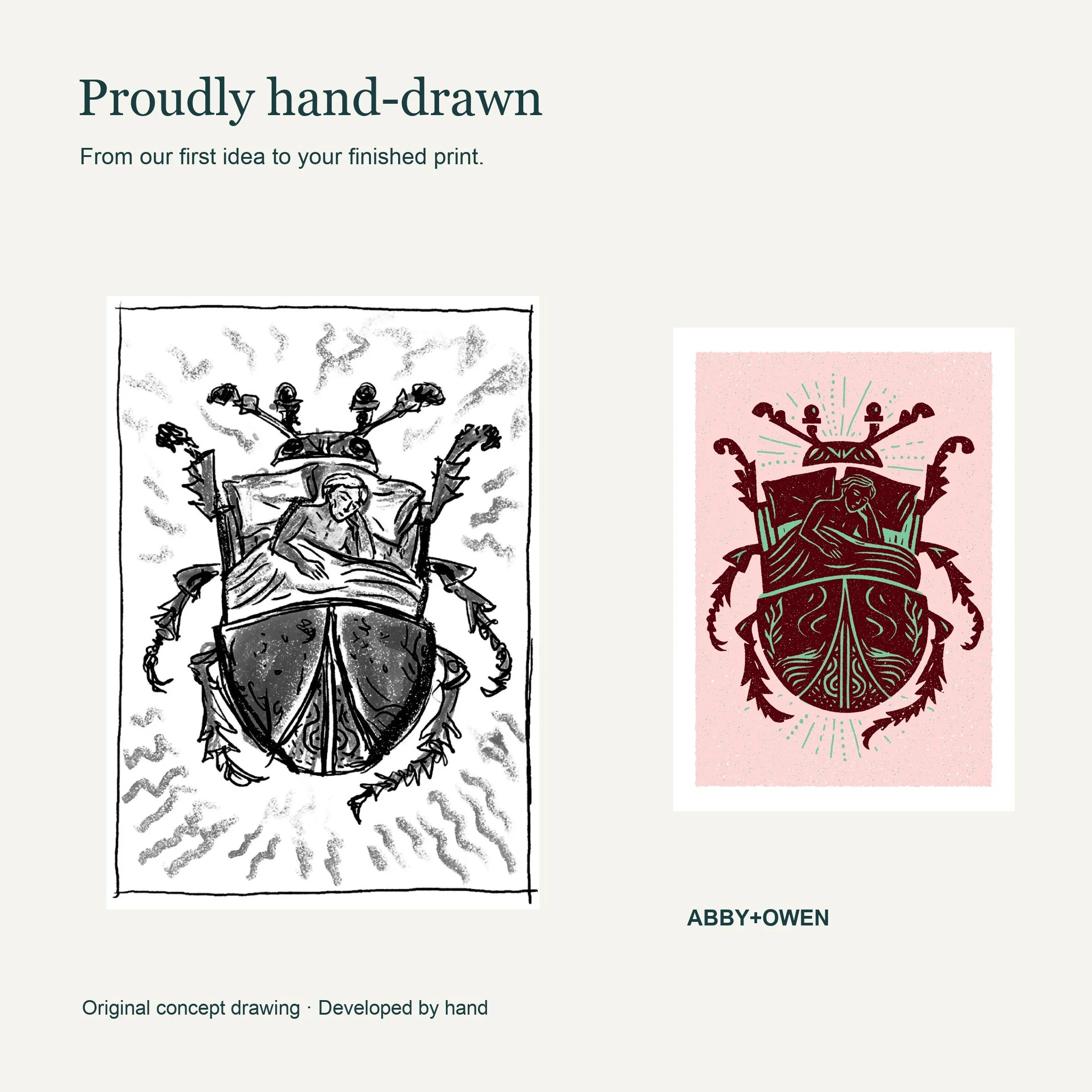 Original hand-drawn concept sketch beside the finished Waking Changed - Metamorphosis Beetle Art Print illustration by Abby+Owen.