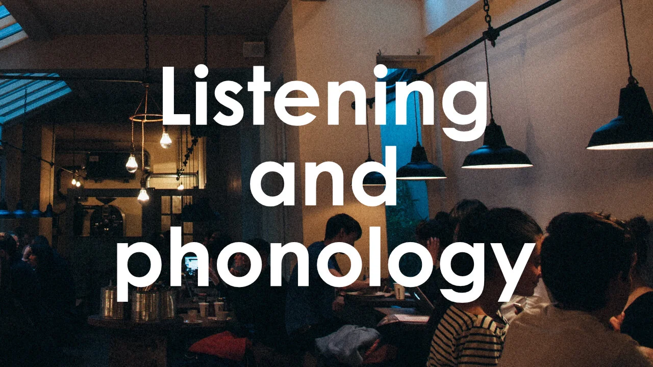 Listening and phonology