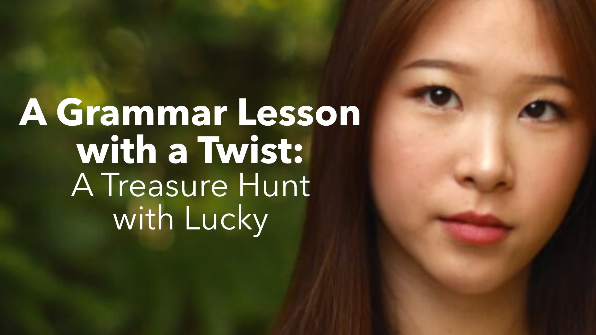 A Grammar Lesson with a Twist: A Treasure Hunt with Lucky