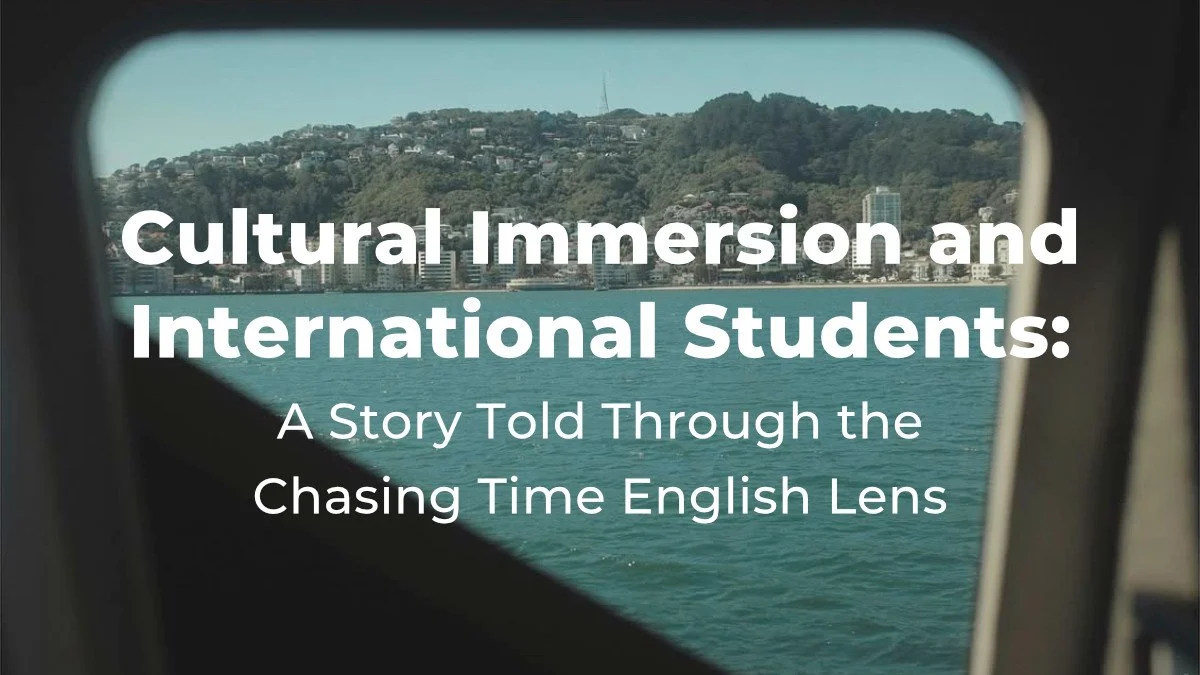 Cultural Immersion and International Students: A Story Told Through the Chasing Time English Lens
