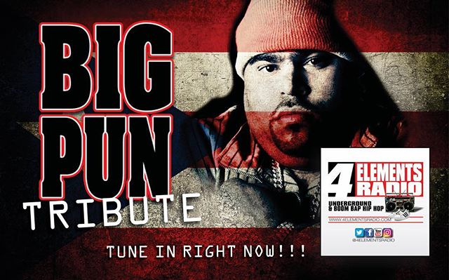 TRIBUTE TO BIG PUN HAPPENING NOW!!! Tune in right now as we go in hard for Christopher Lee Rios better known as Big Pun: 1971-2000. RIP... from the only station representing Underground &amp; Boom Bap Hip Hop!!! Download the free '4 ELEMENTS RADIO AP