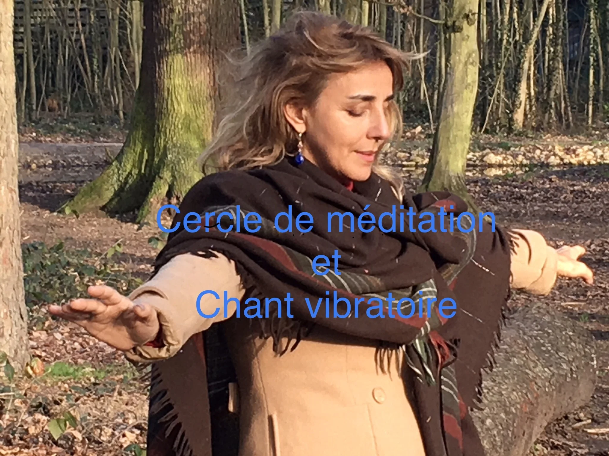 Cercle de méditation et de chant vibratoire