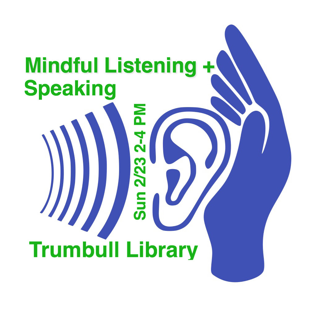 Mindful Listening + Speaking Workshop