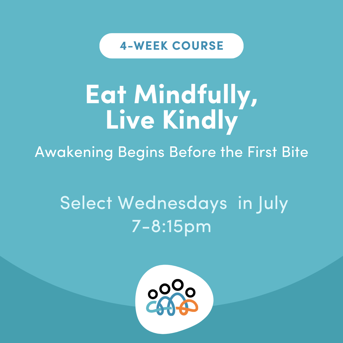 Eat Mindfully, Live Kindly