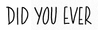 did-you-ever-blog