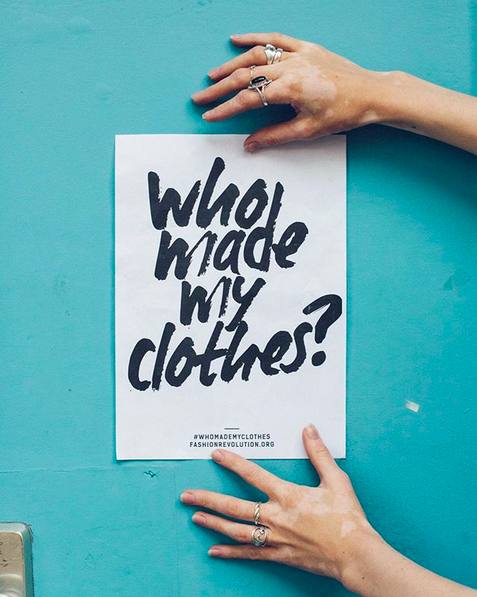 #WhoMadeMyClothes