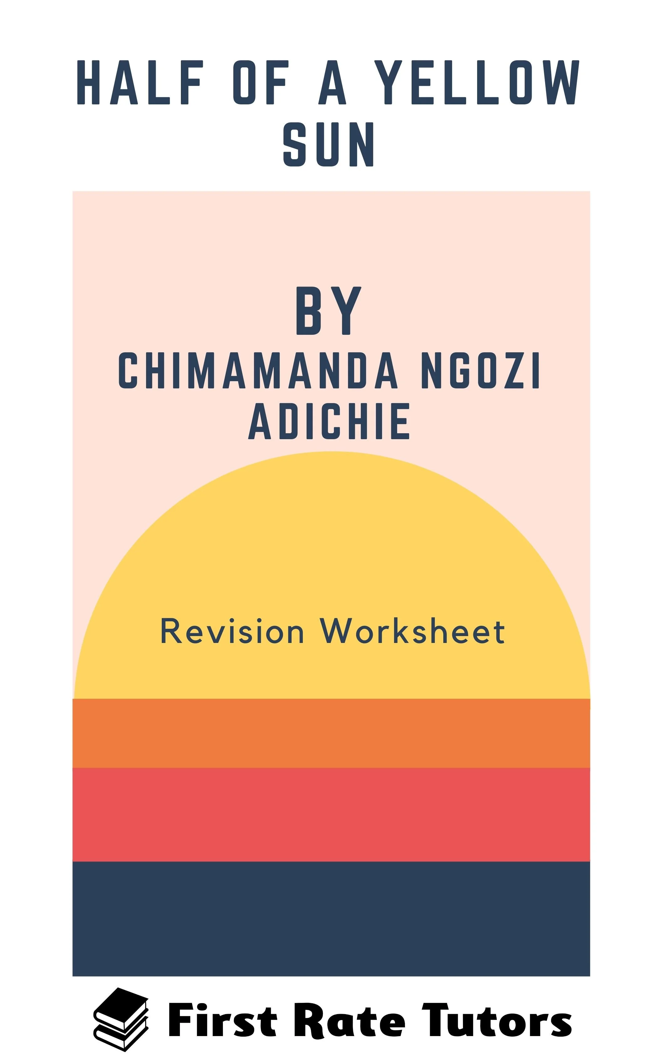 'Half of a Yellow Sun' by Chimamanda Ngozi Adichie — First Rate Tutors
