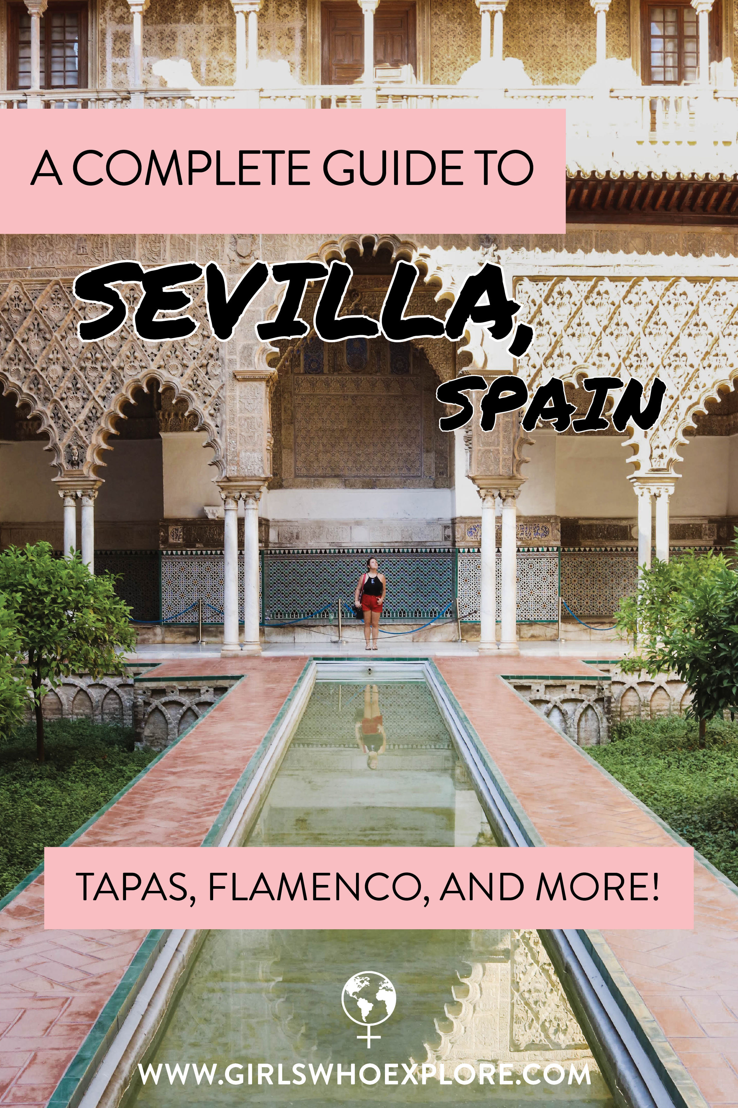Sevilla Spain Travel Guide Blog Post Pinterest