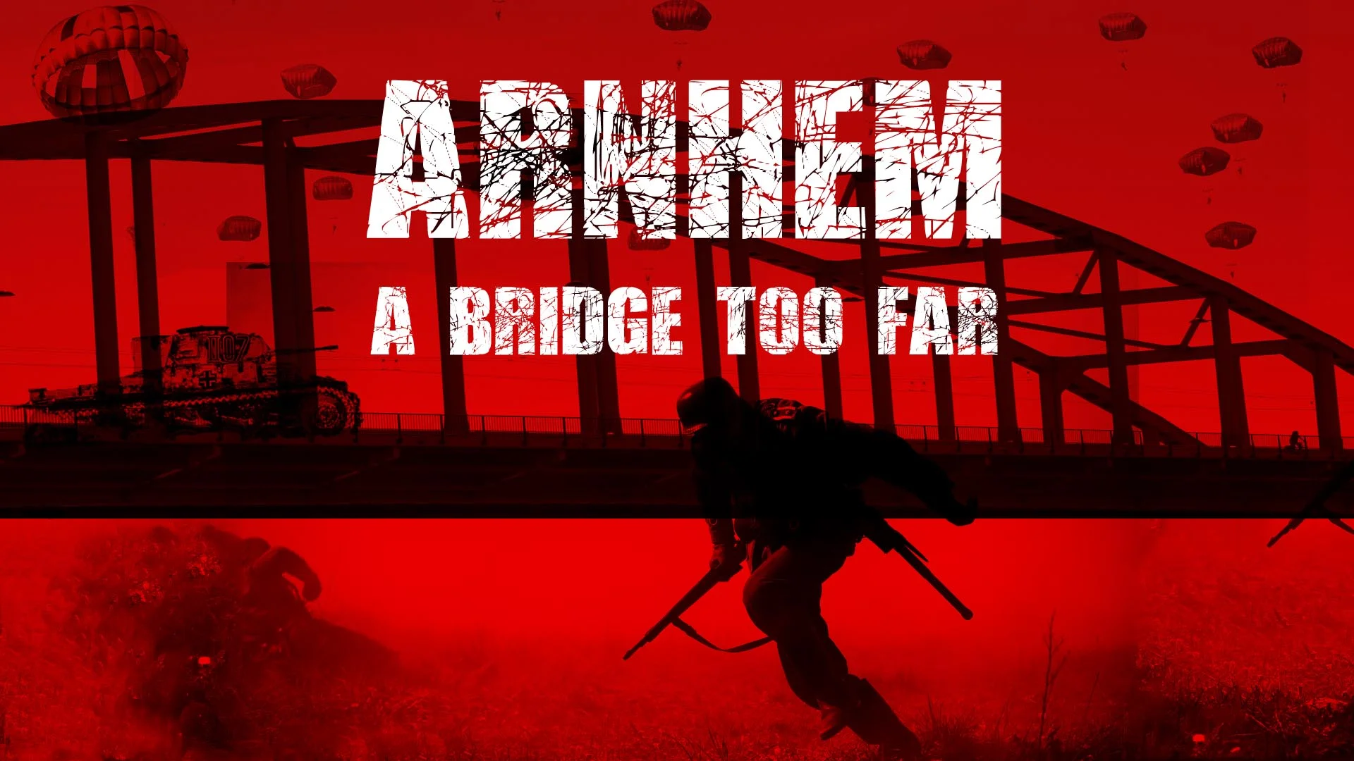 ARNHEM_ABridgeTooFar_16x9.jpg