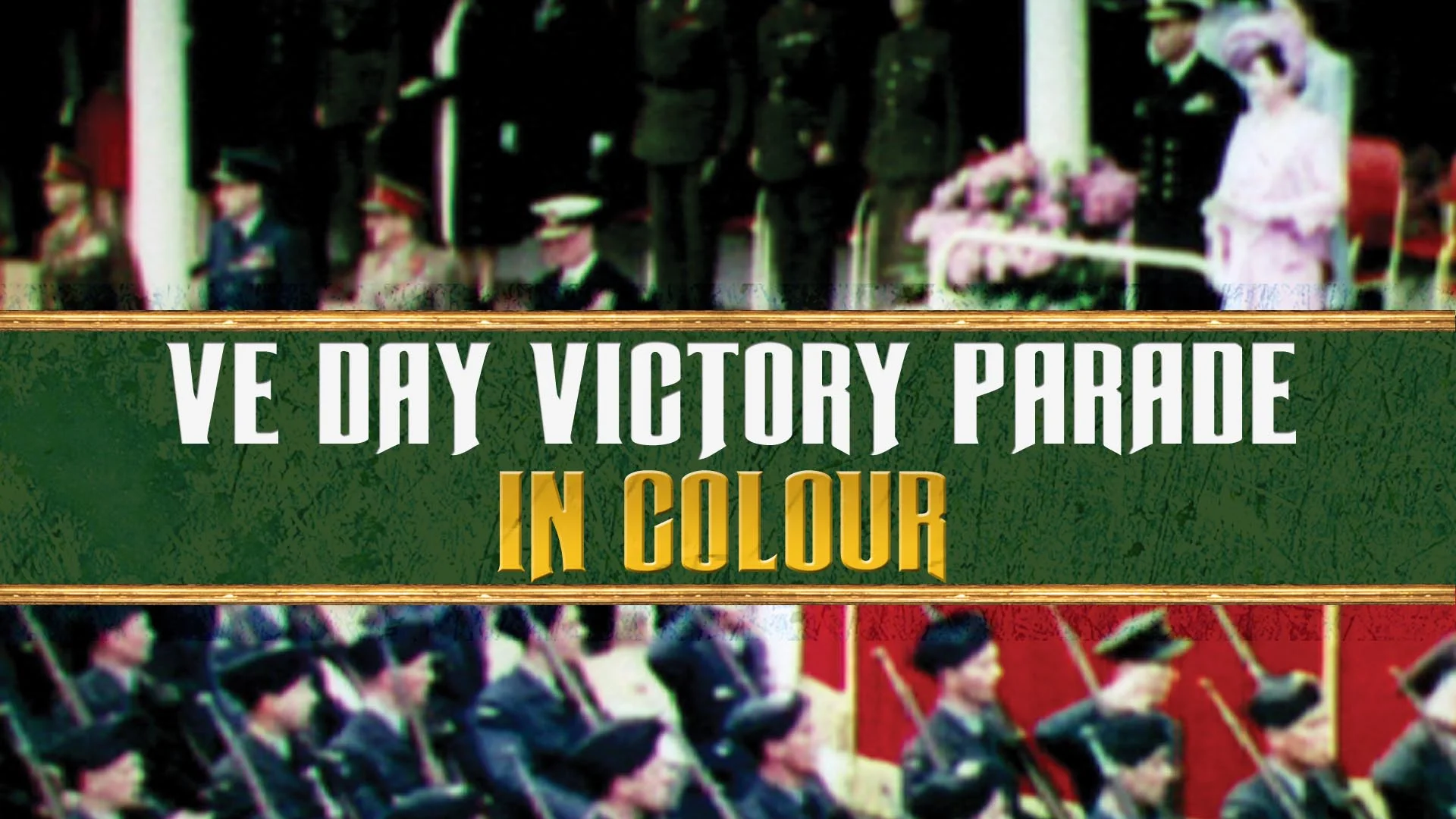 VEDayVictoryParadeInColour_16x9.jpg