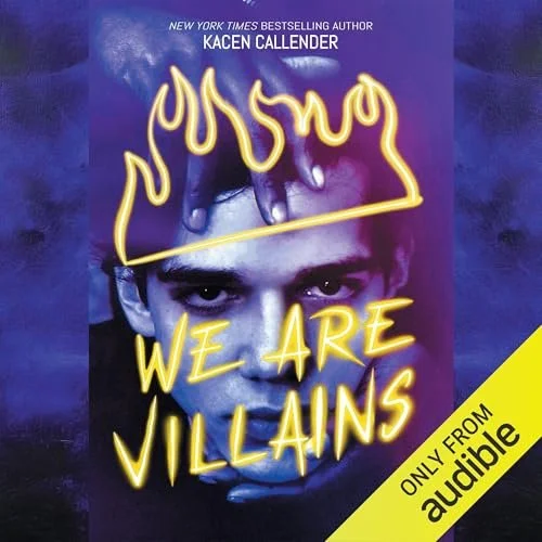 We Are Villains by Kacen Callender