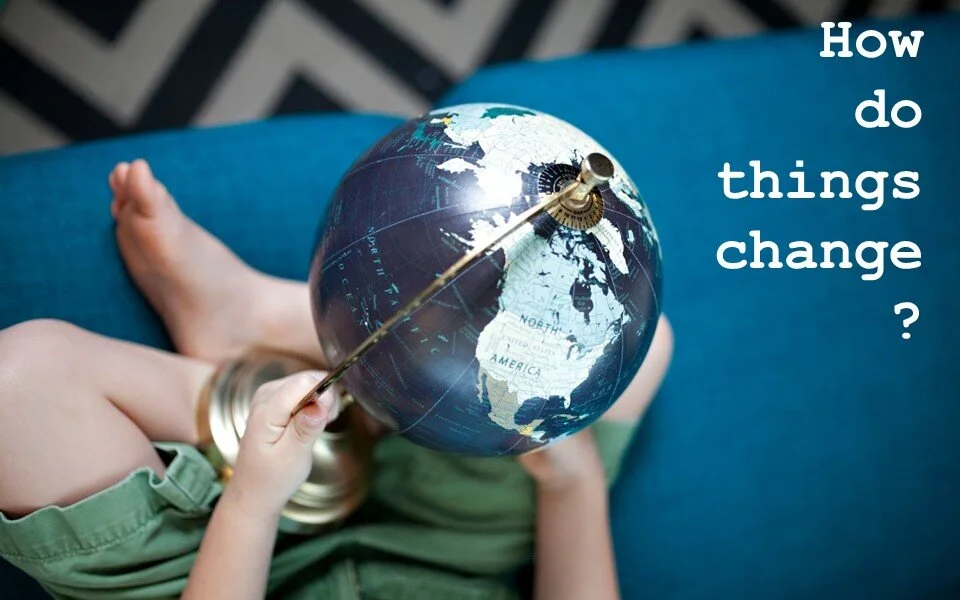 How do things change?