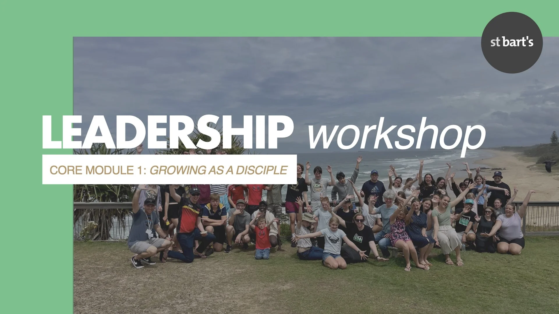 MHPL Leadership workshop #1 - Growing as a disciple