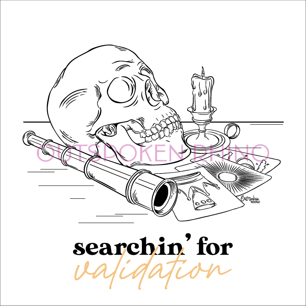 "Dead Thoughts: Searchin' for validation" Color your own skull and tarot  art (art print, vinyl sticker) - Outspoken Rhino