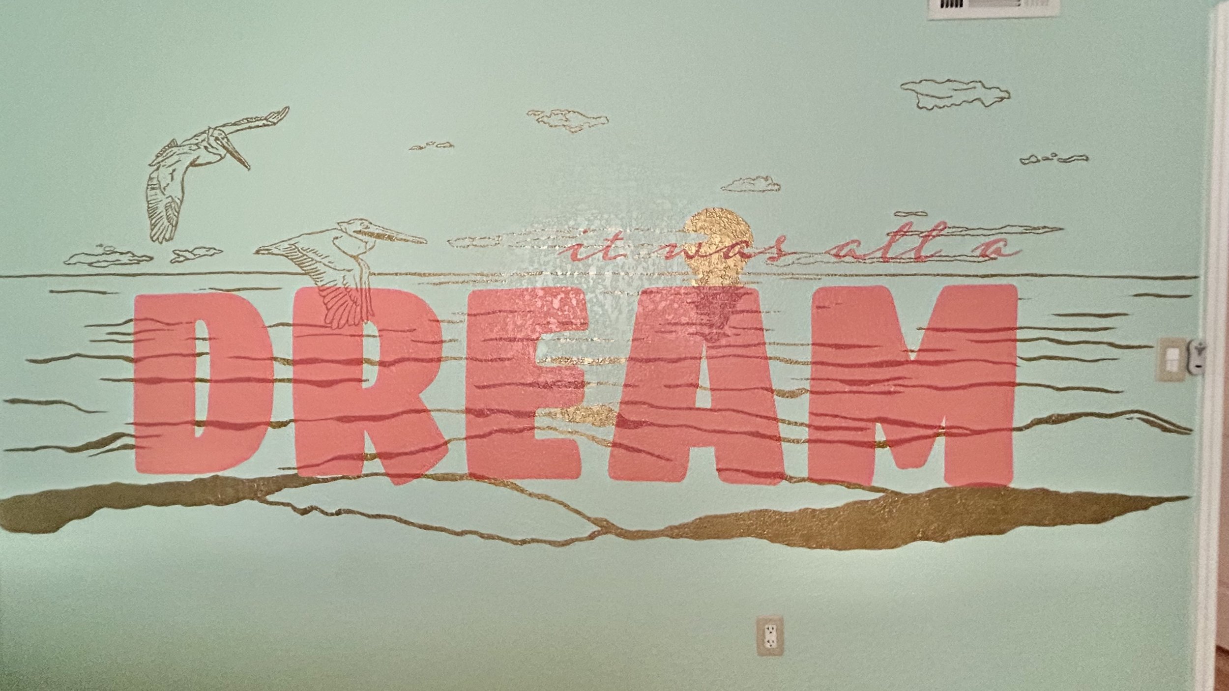 It was all a dream mural full view