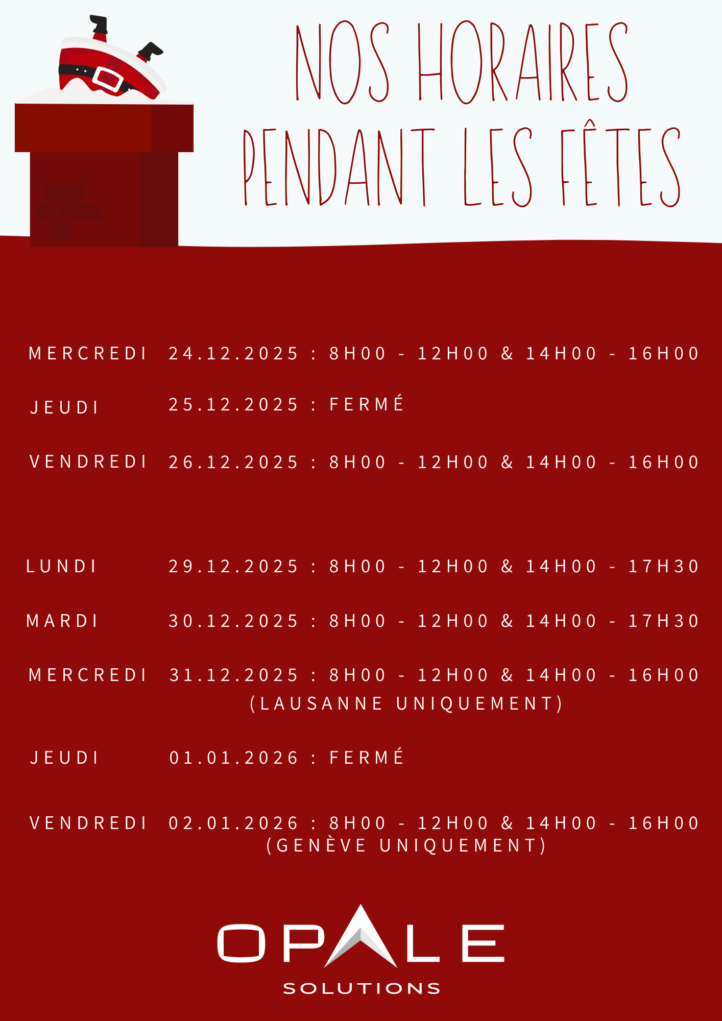 Horaires d'ouvertures pendant les fêtes