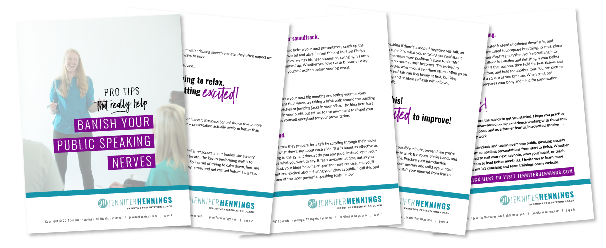 Free guide to learn how to banish your public speaking nerves. Jennifer Hennings Executive Presentation Coach. Silicon Valley.