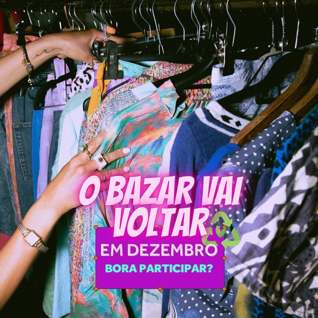 Nosso primeiro bazar foi um sucesso!

Fazer a moda circular &eacute;, al&eacute;m de ecologicamente sustent&aacute;vel, muito divertido!

Faz aquela &uacute;ltima limpa no arm&aacute;rio e na casa, com muito cuidado e carinho!

Mais infos no post!