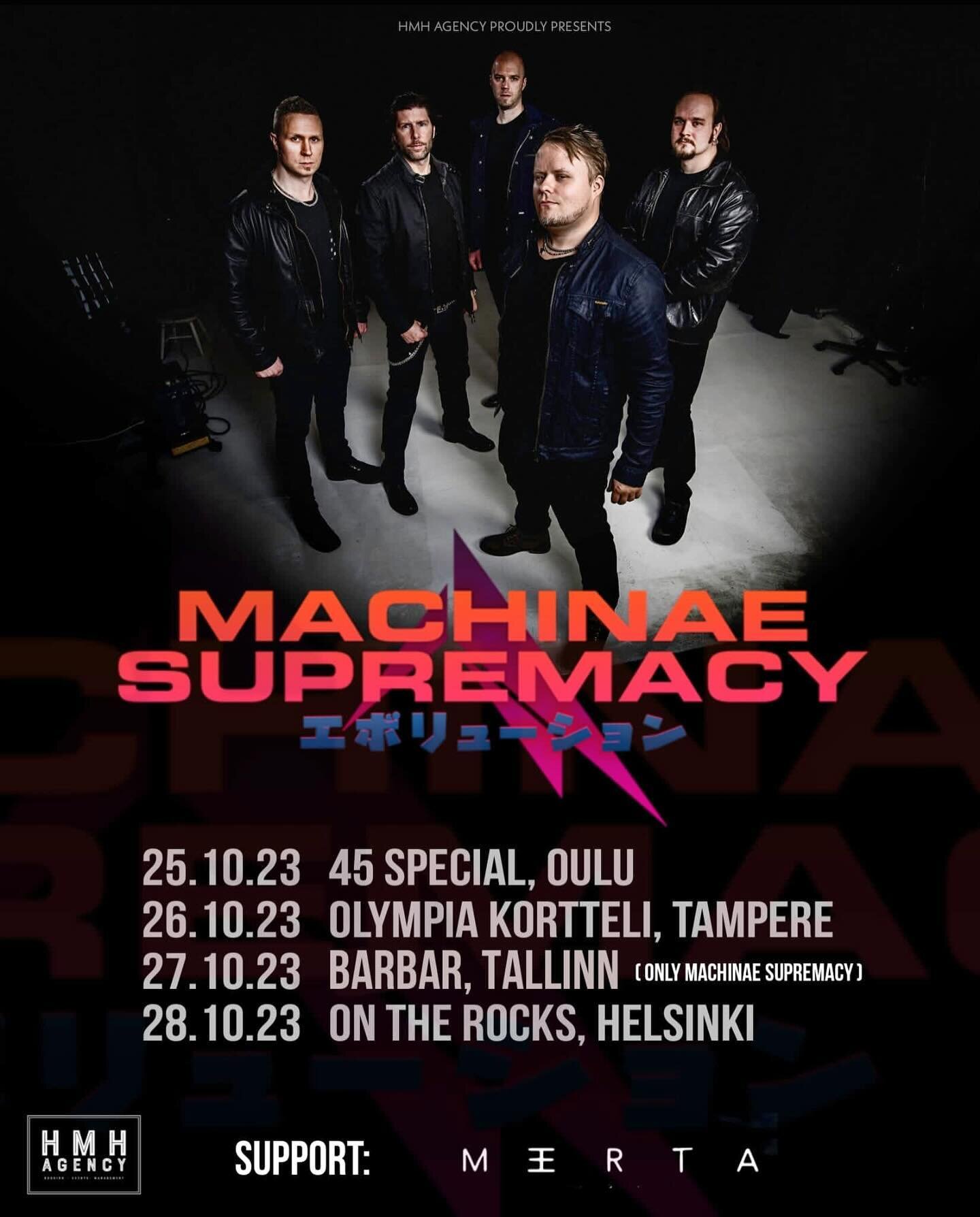 Get your tickets now! 🥳🎉

🇫🇮 25/10/23 - 45 Special, Oulu
Machinae Supremacy (SWE) + Merta
Ticketmaster.fi - 19,50/22&euro;
https://www.ticketmaster.fi/event/machinae-supremacy-merta-lippuja/331135?language=en-us

🇫🇮 26/10/23 - Olympia Kortteli,