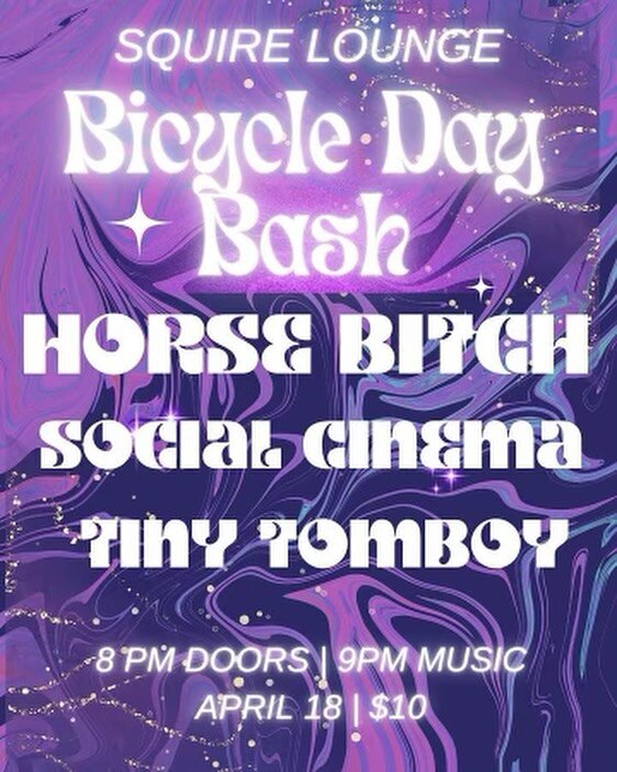 🚨 SHOW ALERT 🚨 4/18 The Squire goes two-wheelin&rsquo; with @horsebitch_____  @socialcinemaband @tinytomboyband !!! Saddle up and cruise on over, this is gonna be a night of nights!