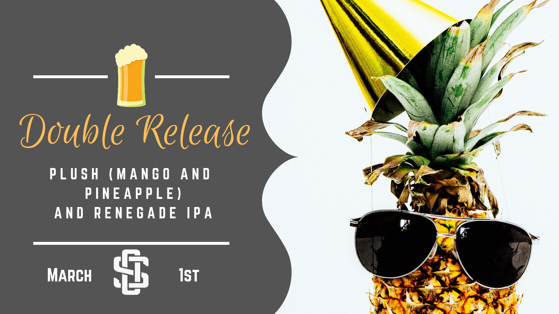 Double Beer Release - Plush (Mango and Pineapple), and Renegade IPA.