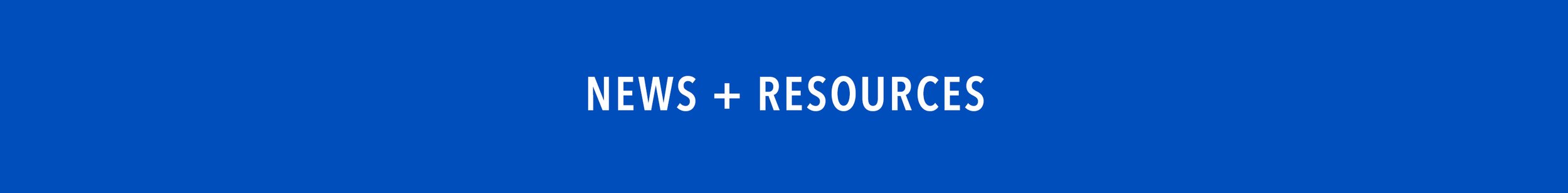 News + Resources banner.jpg