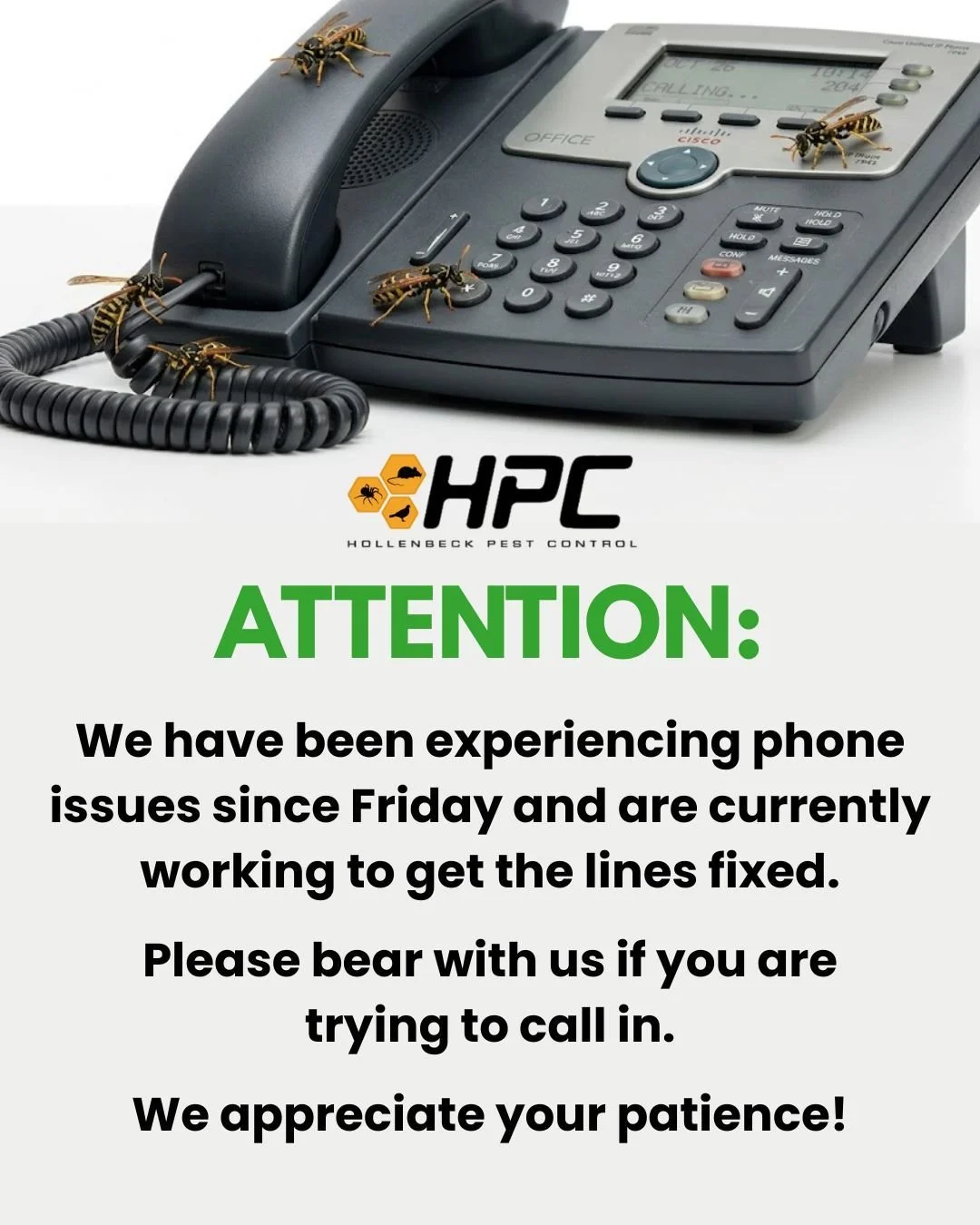 We can still be reached by email or text. Thank you for your patience and understanding!

✉️ Email: customerservice@hollenbeckpestcontrol.com
📞 Text: 845-565-5566