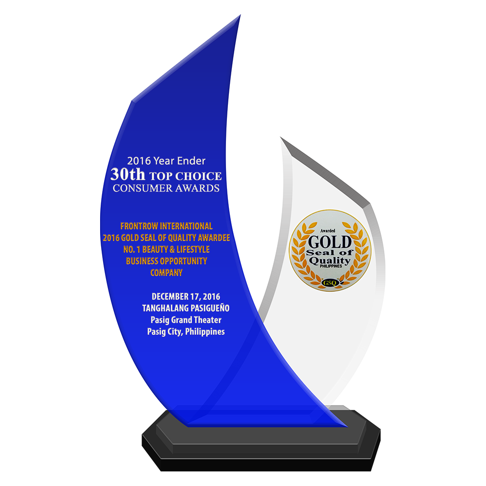 2016 Year Ender 30th TOP CHOICE CONSUMER AWARDS FRONTROW INTERNATIONAL 2016 Gold Seal of Quality Awardee No. 1 Beauty & Lifestyle Business Opportunity Company