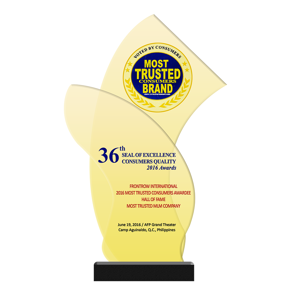 36th SEAL of EXCELLENCE CONSUMERS QUALITY Awards FRONTROW INTERNATIONAL 2016 Most Trusted Consumers Awardee Hall of Fame Hall of Fame Most Trusted MLM Company