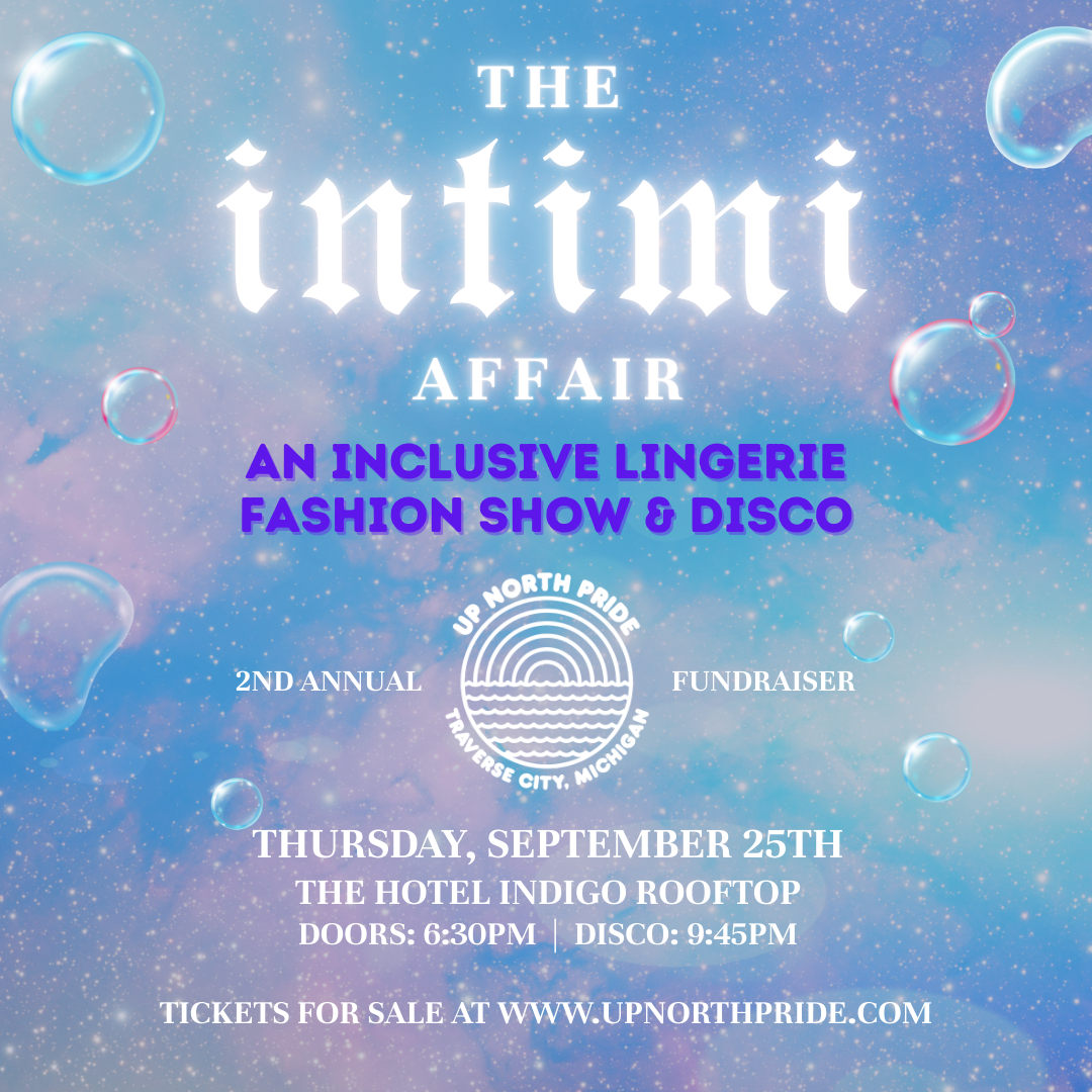 The Intimi Affair - Fashion Show & Disco Dance Party for Up North Pride