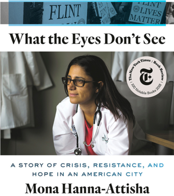 Dr. Mona Hanna-Attisha discusses how to fight environmental injustice in her new book, “What the Eyes Don’t See: A Story of Crisis, Resistance, and Hope in an American City”
