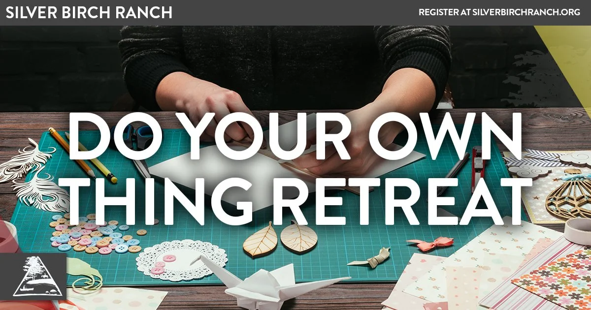 Do Your Own Thing Retreat