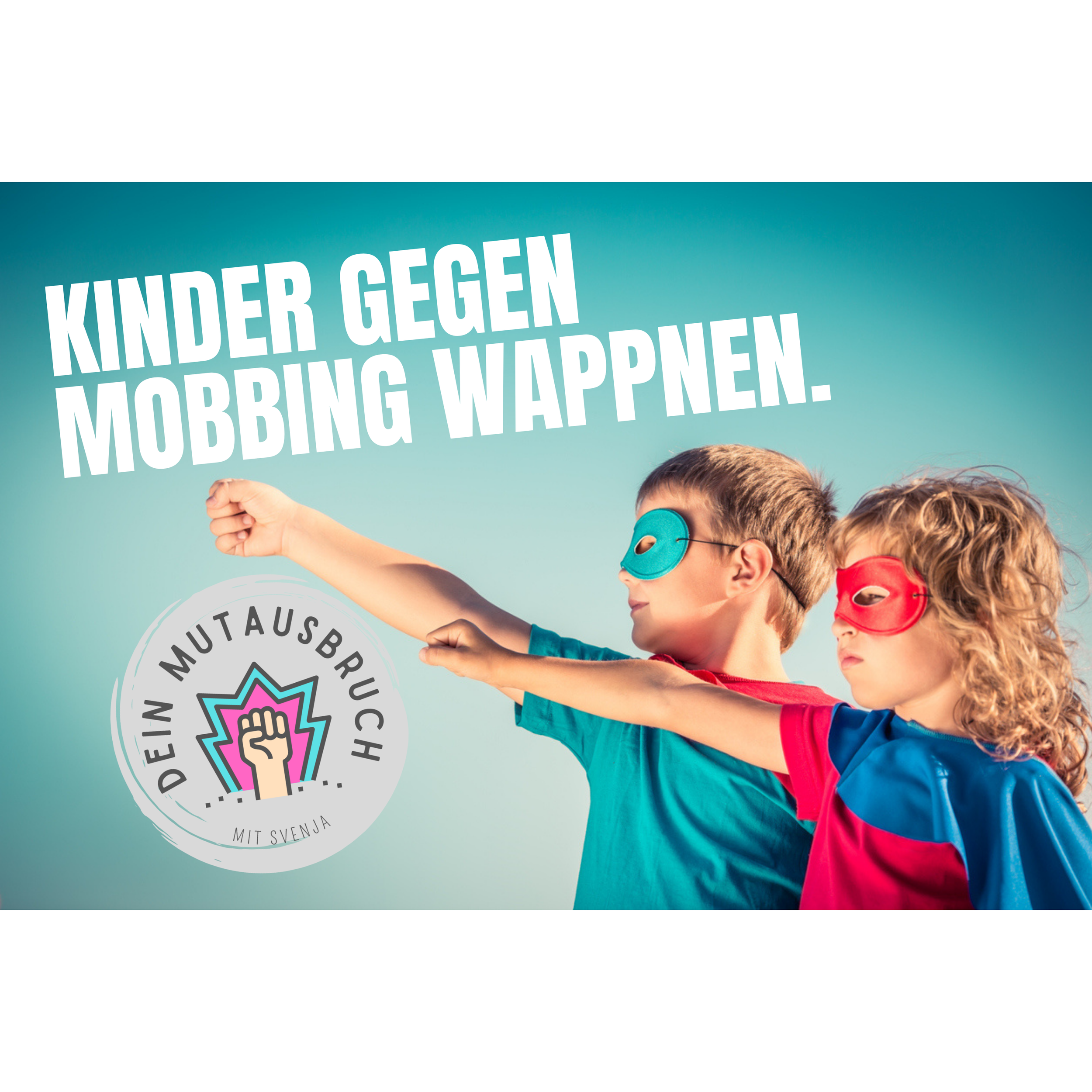 Kinder gegen Mobbing wappnen. (1).png
