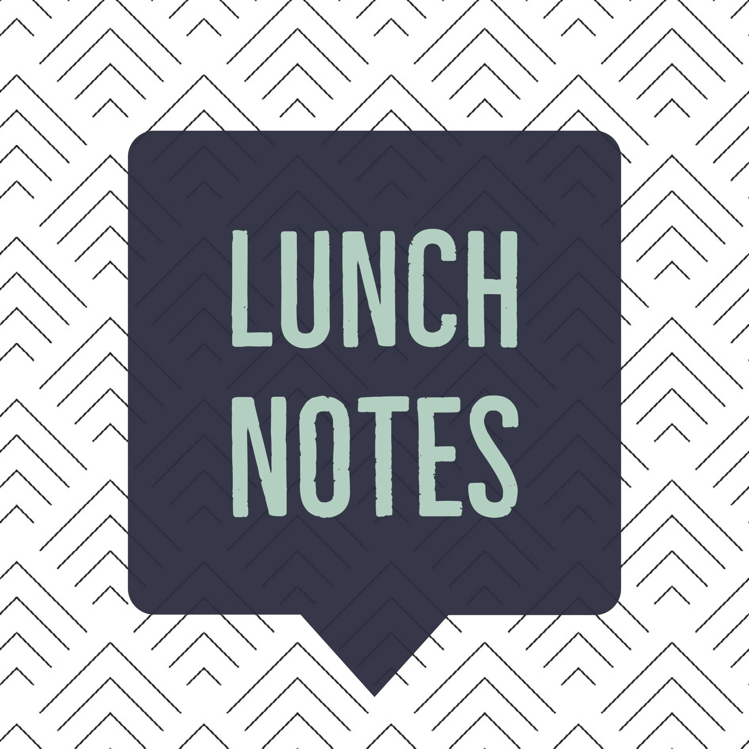 LunchNotes.jpeg