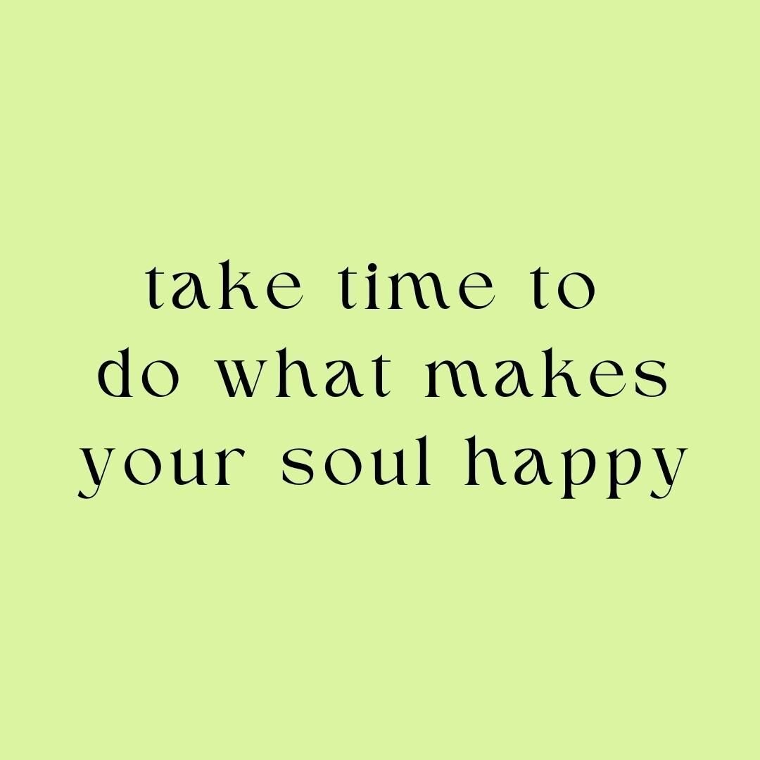 Here is your reminder that it is important to take time for the things that make your soul happy! We are so proud of you, so you should be proud of yourself too. Make sure to reward yourself.