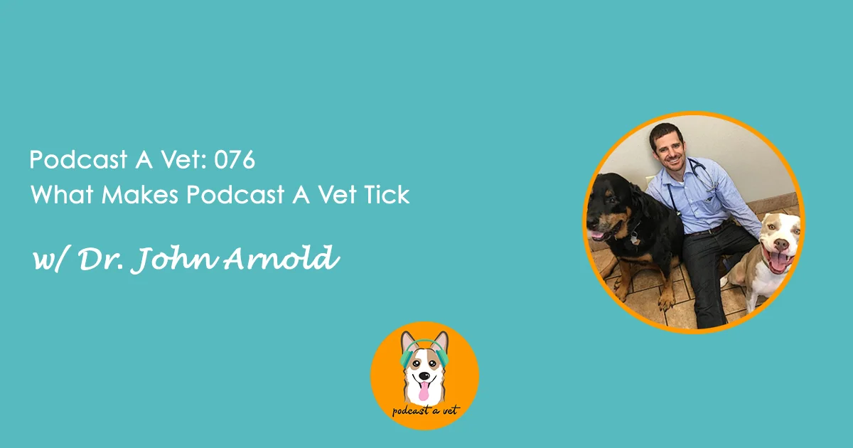 Podcast A Vet 76 w/ Dr John Arnold.jpg