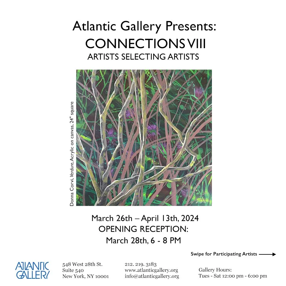Connections 8 Show at Atlantic Gallery - March 26 - April 13