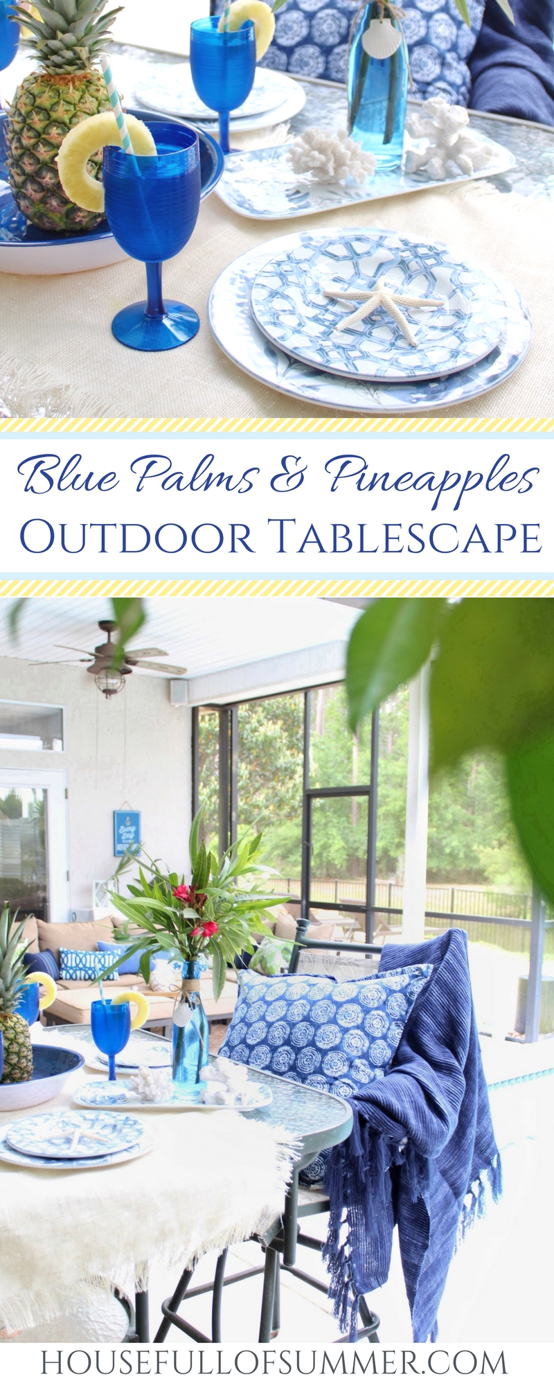 Blue Palms Pineapples Outdoor Tablescape House Full Of Summer