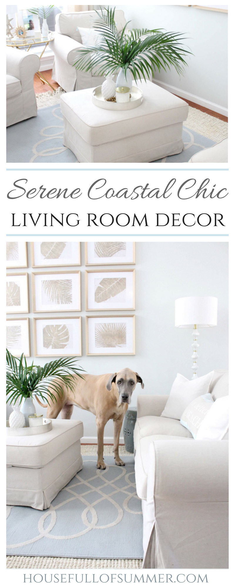 Serene Coastal Chic Living Room Decor — House Full of Summer - Coastal Home  & Lifestyle