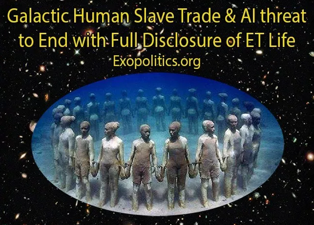 2019-04-15 12_05_26-Galactic Human Slave Trade & AI threat to End with Full Disclosure of ET Life » .png
