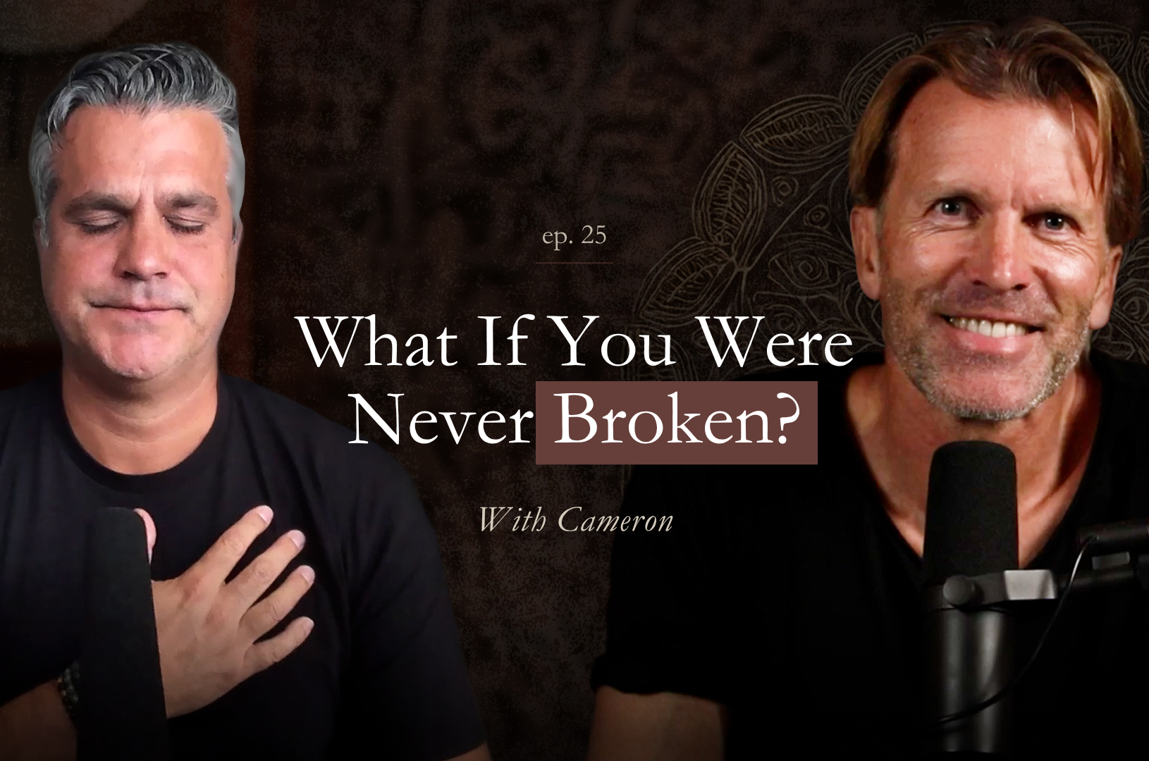 Ep 25. Finding Freedom From Feeling Worthless with Cameron
