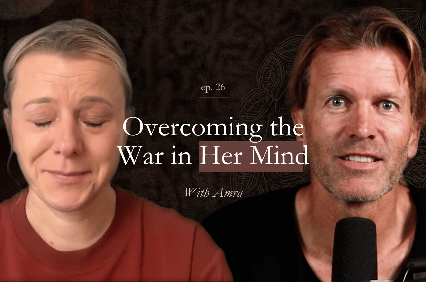 Ep 26. Finding Freedom From The War Within with Amra