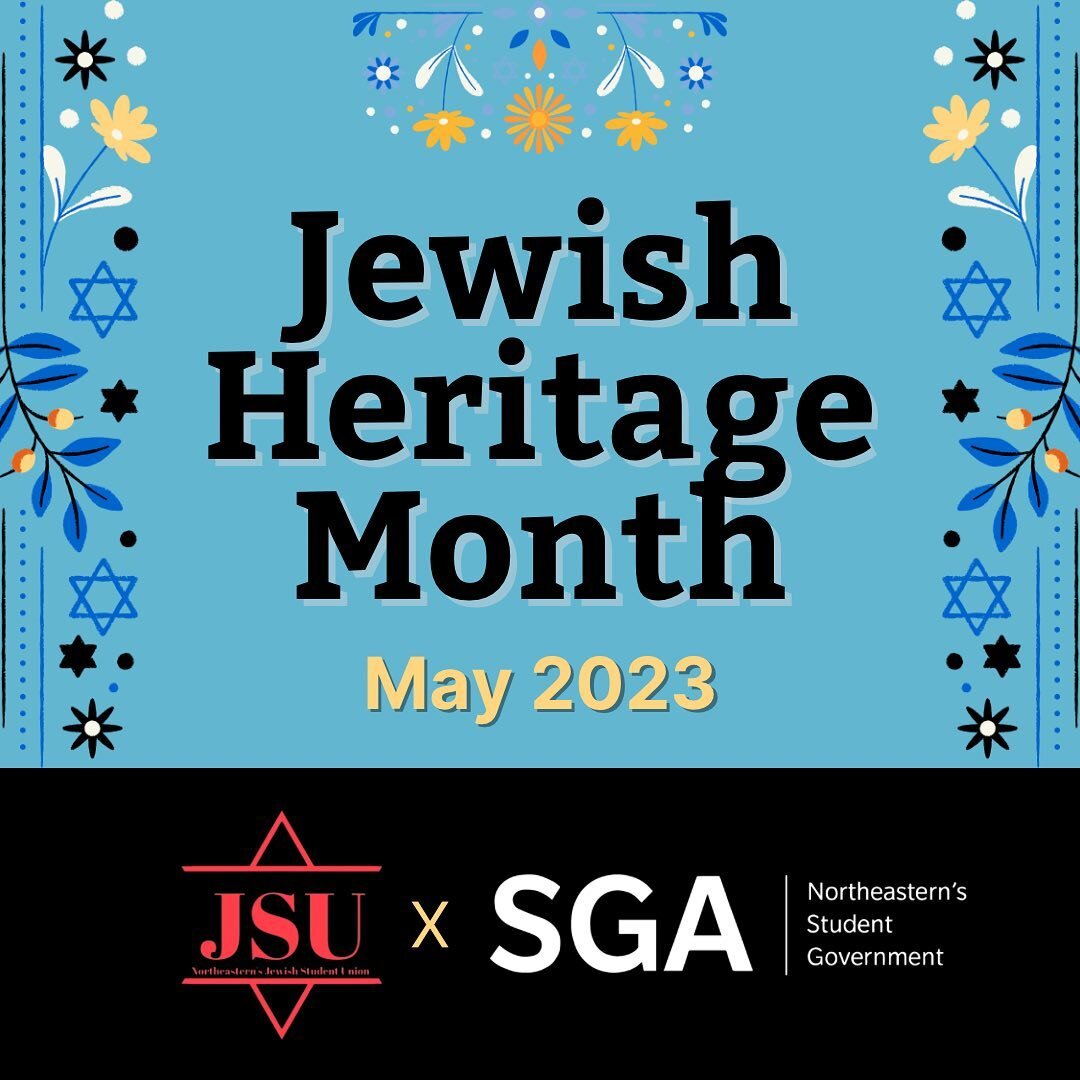 Happy Jewish Heritage Month from @jsunortheastern and @northeasternsga!!! 

Swipe to learn more about the history of the month, the Jewish Community at Northeastern, staples of Jewish Culture, Jewish Eats in the Boston Area, and all about @jsunorthea